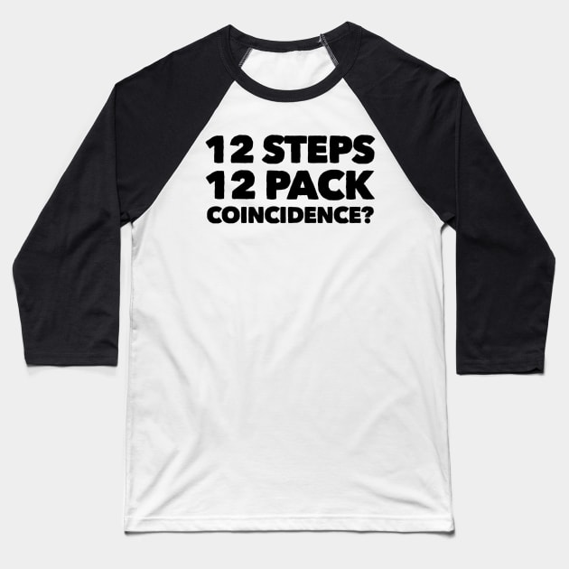 12 Steps, 12 Pack Baseball T-Shirt by Stacks